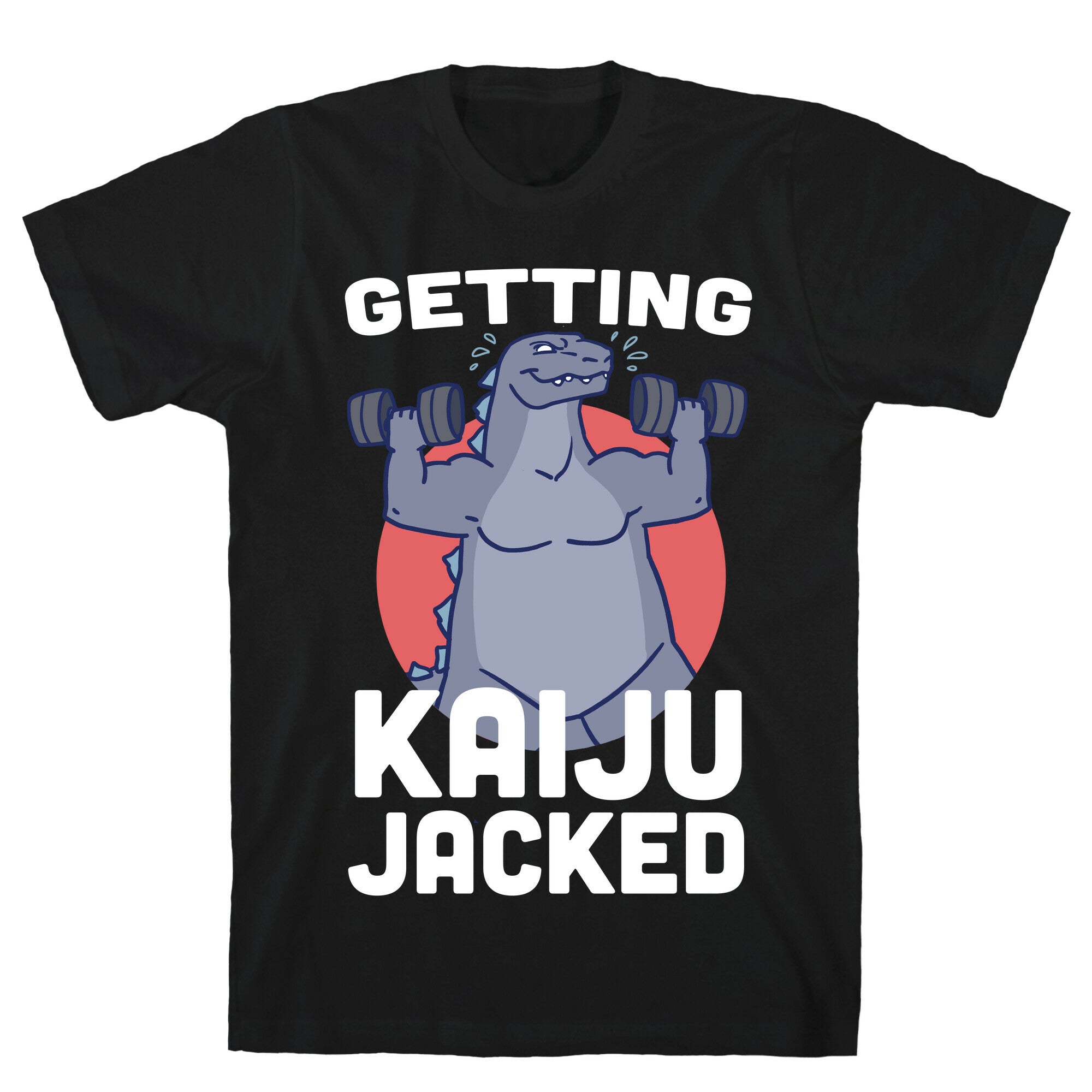 Getting Kaiju-Jacked T-Shirt